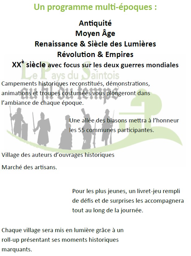 Un programme des époques historiques mentionnant l'Antiquité, le Moyen Âge, la Renaissance, la Révolution, et les deux guerres mondiales. Inclus des activités comme des camps reconstitués et un marché d'artisans.