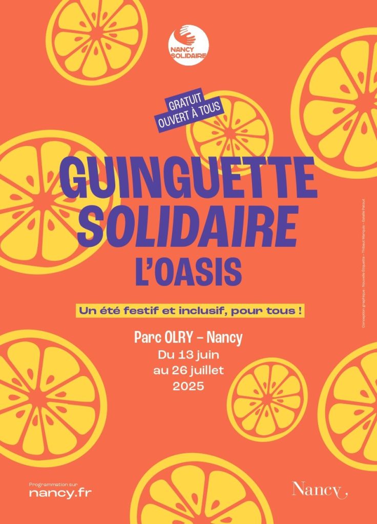 Affiche colorée pour l'événement 'Guinguette Solidaire L'Oasis' à Nancy, mettant en avant des motifs d'agrumes et indiquant des dates et informations sur l'événement.
