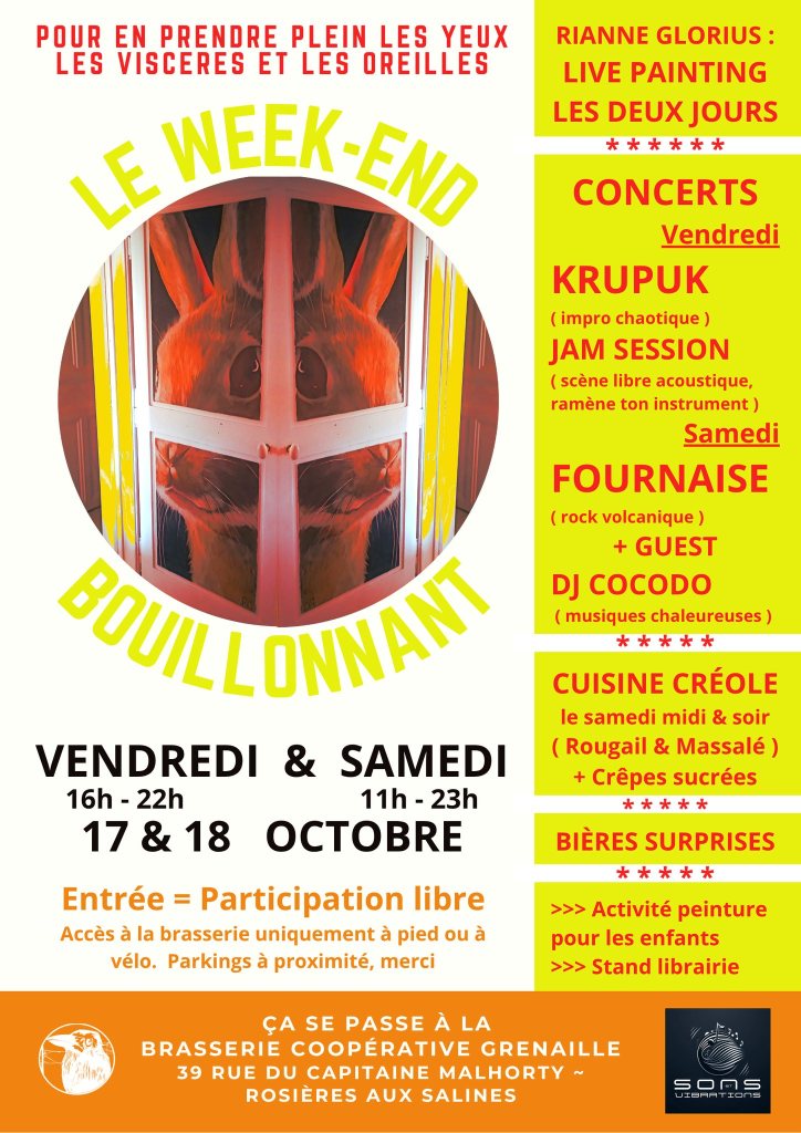 Affiche du week-end bouillant à la Brasserie coopérative Grenaille, mentionnant les événements, concerts et activités artistiques des 17 et 18 octobre.