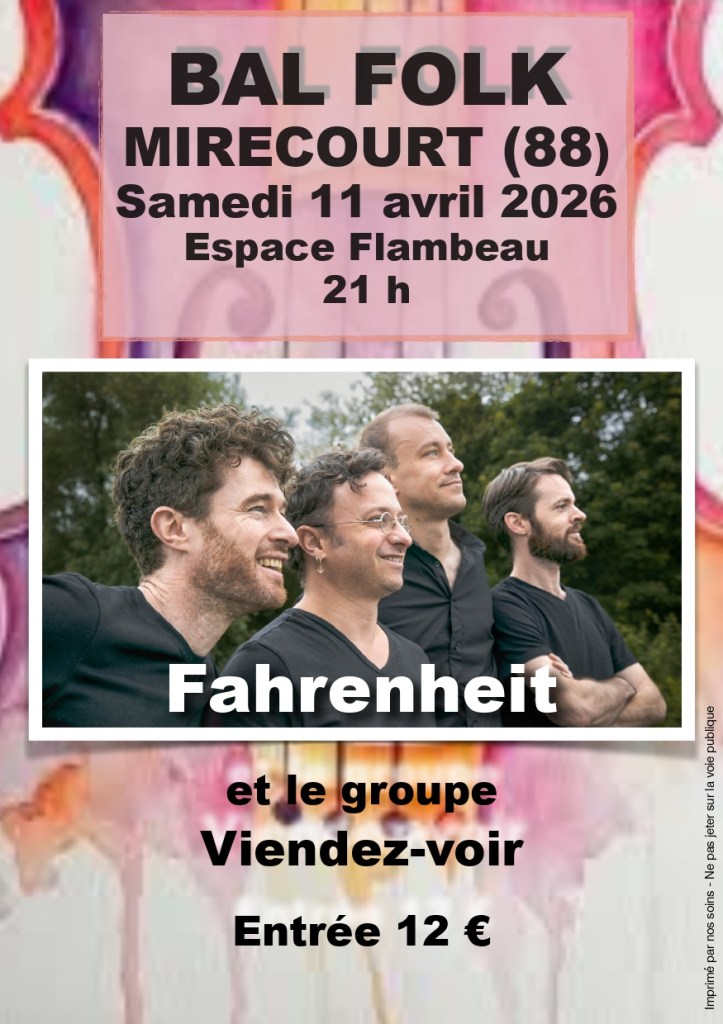 Affiche pour un bal folk à Mirecourt le 11 avril 2026, avec le groupe Fahrenheit et Viendez-voir, entrée à 12 €.