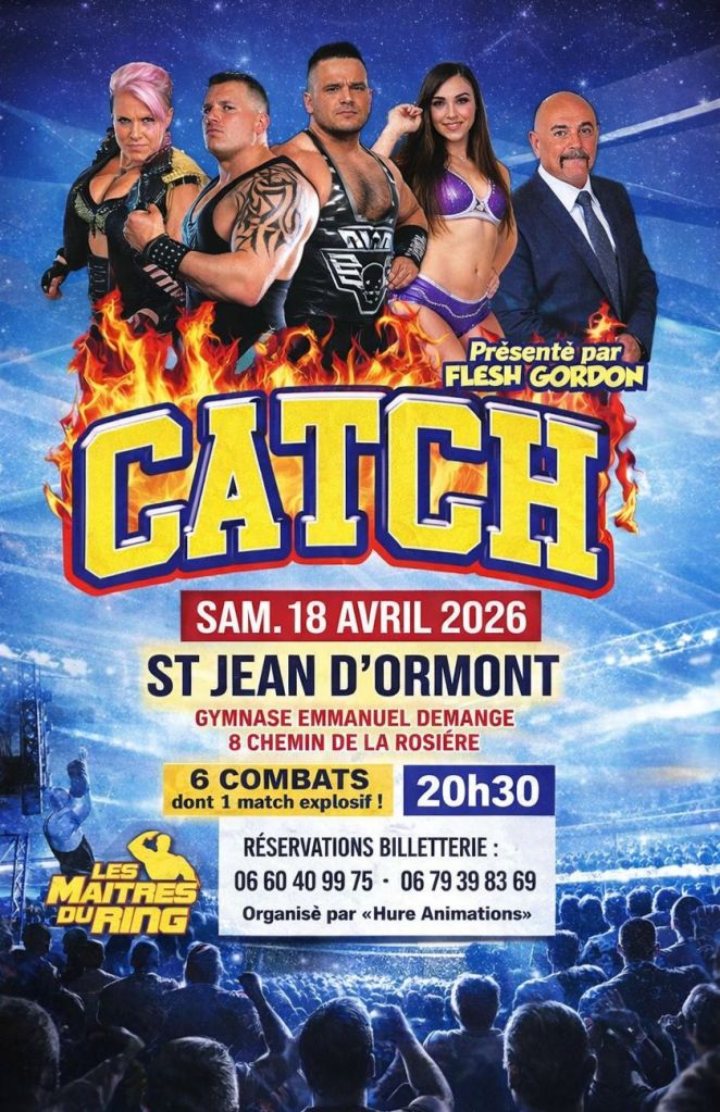 Affiche d'un événement de catch le 18 avril 2026 à St Jean d'Ormont, avec plusieurs lutteurs en scène et les détails de la réservation.