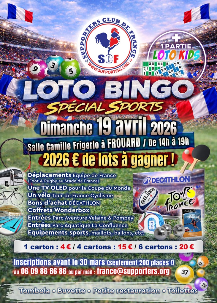 Affiche d'un événement Loto Bingo spécial sports, organisé par le Supporters Club de France, avec des détails sur des lots à gagner, la date, l'heure et le lieu de l'événement.