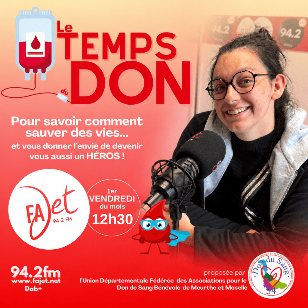 Affiche de l'émission "Le Temps du Don" sur FAJet 94.2 FM, promouvant le don de sang. Une femme souriante est assise devant un microphone, avec des éléments graphiques sur le don de sang en arrière-plan.